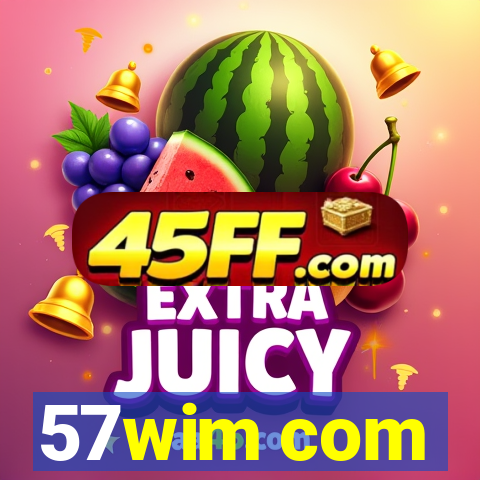 57wim com